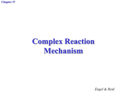 Complex Reaction Mechanism Engel &amp; Reid Chapter 37