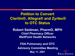 Petition to Convert Claritin®, Allegra® and Zyrtec® to OTC Status