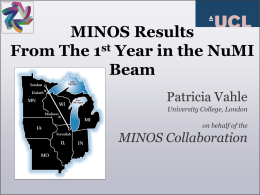 MINOS Results From The 1 Year in the NuMI Beam