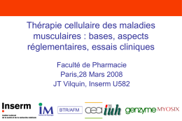 Thérapie cellulaire des maladies musculaires : bases, aspects réglementaires, essais cliniques
