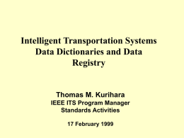 Intelligent Transportation Systems Data Dictionaries and Data Registry Thomas M. Kurihara