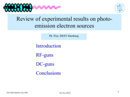 Review of experimental results on photo- emission electron sources Introduction RF-guns
