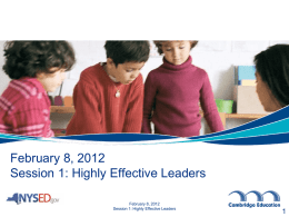 February 8, 2012 Session 1: Highly Effective Leaders 1