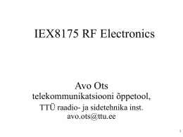 IEX8175 RF Electronics Avo Ots telekommunikatsiooni õppetool, TTÜ raadio- ja sidetehnika inst.