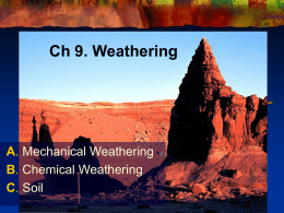 Ch 9. Weathering A B C