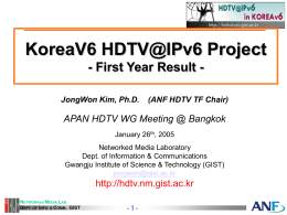 KoreaV6 HDTV@IPv6 Project - First Year Result -