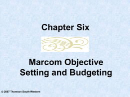 Chapter Six Marcom Objective Setting and Budgeting 