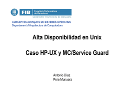 Alta Disponibilidad en Unix Caso HP-UX y MC/Service Guard Antonio Díaz Pere Munuera