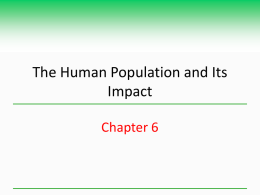 The Human Population and Its Impact Chapter 6