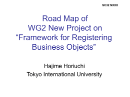 Road Map of WG2 New Project on “Framework for Registering Business Objects”