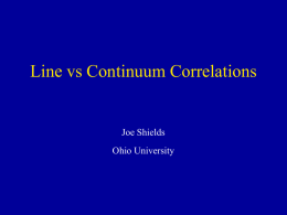 Line vs Continuum Correlations Joe Shields Ohio University
