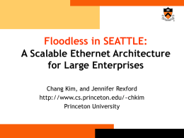Floodless in SEATTLE: A Scalable Ethernet Architecture for Large Enterprises