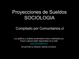 Proyecciones de Sueldos SOCIOLOGIA Compilado por Comunitarios.cl