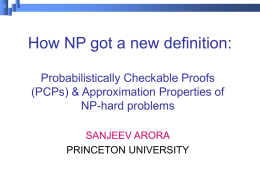 How NP got a new definition: Probabilistically Checkable Proofs NP-hard problems