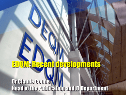 EDQM: Recent developments Dr Claude Coune Claude Coune