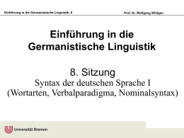 Einführung in die Germanistische Linguistik 8. Sitzung Syntax der deutschen Sprache I