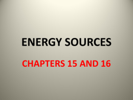 ENERGY SOURCES CHAPTERS 15 AND 16