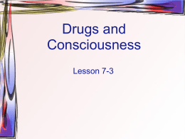 Drugs and Consciousness Lesson 7-3