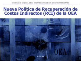 Nueva Política de Recuperación de Costos Indirectos (RCI) de la OEA 01/12/2006