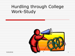 Hurdling through College Work-Study 5/24/2016 1