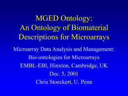 MGED Ontology: An Ontology of Biomaterial Descriptions for Microarrays