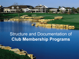 Structure and Documentation of Club Membership Programs