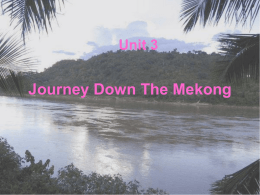 Journey Down The Mekong Unit 3