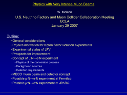 Physics with Very Intense Muon Beams UCLA January 29 2007