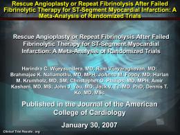Rescue Angioplasty or Repeat Fibrinolysis After Failed