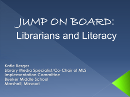 JUMP ON BOARD : Librarians and Literacy