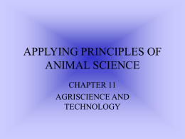 APPLYING PRINCIPLES OF ANIMAL SCIENCE CHAPTER 11 AGRISCIENCE AND