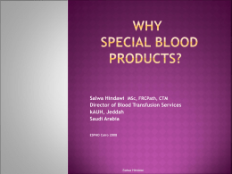 Salwa Hindawi Director of Blood Transfusion Services kAUH, Jeddah Saudi Arabia