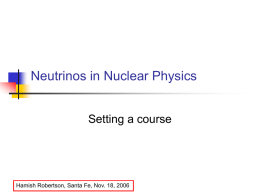 Neutrinos in Nuclear Physics Setting a course