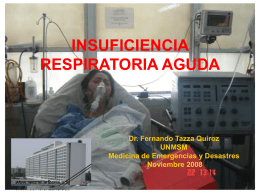 INSUFICIENCIA RESPIRATORIA AGUDA Dr. Fernando Tazza Quiroz UNMSM