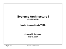 Systems Architecture I (CS 281-001) Lab 5:  Introduction to VHDL