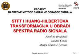 STFT I HUANG-HILBERTOVA TRANSFORMACIJA U OBRADI SPEKTRA RADIO SIGNALA Nikolina Brajković