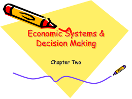 Economic Systems &amp; Decision Making Chapter Two