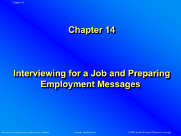 Chapter 14 Interviewing for a Job and Preparing Employment Messages Business Communication