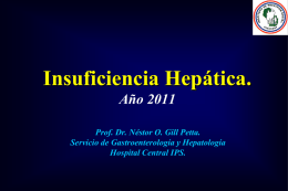 Insuficiencia Hepática. Año 2011 Prof. Dr. Néstor O. Gill Petta.