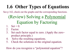 1.6  Other Types of Equations (Review) Solving a Polynomial
