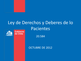 Ley de Derechos y Deberes de lo Pacientes 20.584 OCTUBRE DE 2012