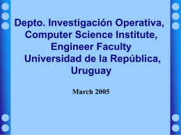 Depto. Investigación Operativa, Computer Science Institute, Engineer Faculty Universidad de la República,