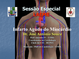 Sessão Especial LAEME Infarto Agudo do Miocárdio Dr. José Antônio Souza