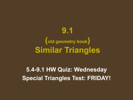 9.1 ( ) Similar Triangles