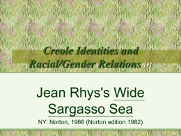 Jean Rhys's Wide Sargasso Sea Creole Identities and Racial/Gender Relations