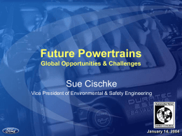 Future Powertrains Sue Cischke Global Opportunities &amp; Challenges