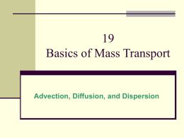 19 Basics of Mass Transport Advection, Diffusion, and Dispersion