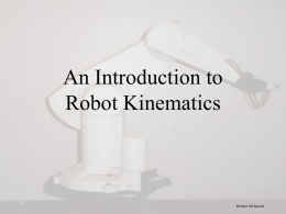 An Introduction to Robot Kinematics Renata Melamud