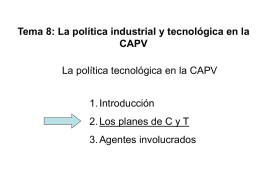 Tema 8: La política industrial y tecnológica en la CAPV 1. Introducción