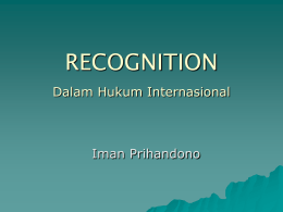 RECOGNITION Dalam Hukum Internasional Iman Prihandono